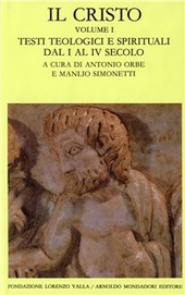 Copertina  Il Cristo - Vol. 1 ; testi teologici e spirituali dal 1. al 4. secolo