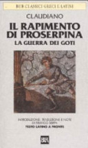 Copertina  Il rapimento di Proserpina ; La guerra dei Goti ; testo latino a fronte